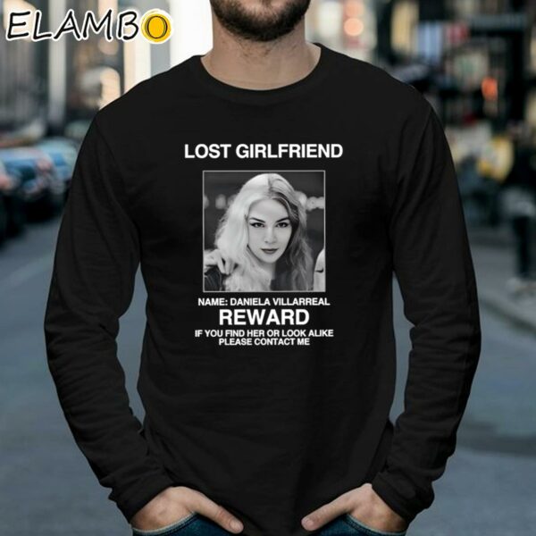 Lost Girlfriend Name Daniela Villarreal Reward Shirt Longsleeve 39