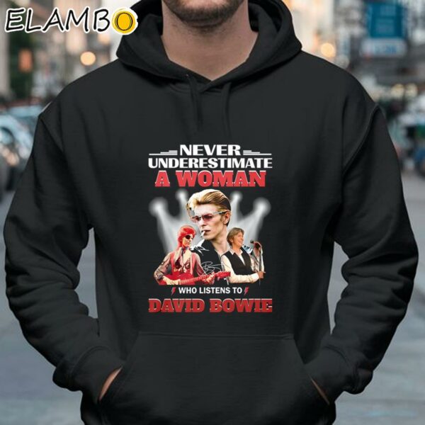 Never Underestimate A Woman Who Listens To David Bowie Shirt Hoodie 37