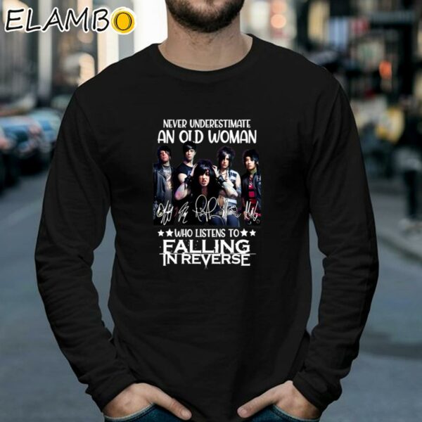 Never Underestimate An Old Woman Who Listens To Falling In Reverse T Shirt Longsleeve 39