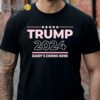 Official Trump 2024 Daddy's Coming Home Shirt Black Shirt Shirts