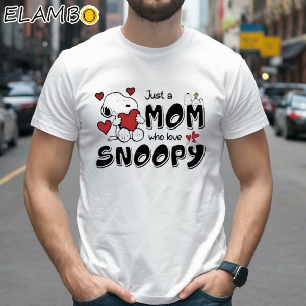 Official just A Mom Who Love Snoopy Mother's Day shirt 2 Shirts 26