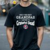Only The Best Grandpas Listen To Grateful Dead Shirt Black Shirts 18