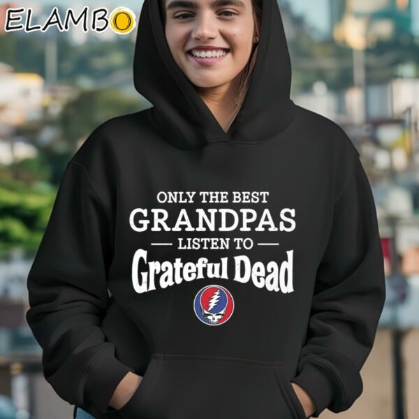 Only The Best Grandpas Listen To Grateful Dead Shirt Hoodie 12