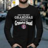Only The Best Grandpas Listen To Grateful Dead Shirt Longsleeve 39