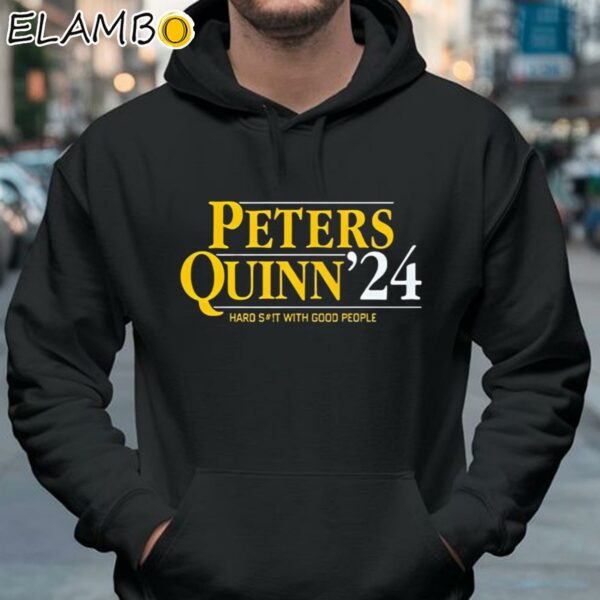 Peters Quinn 24 Hard Shit With Good People Shirt Hoodie 37