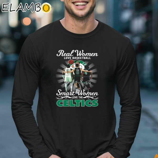Real Women Love Basketball Smart Women Love The Boston Celtics Signature Shirt Longsleeve 17