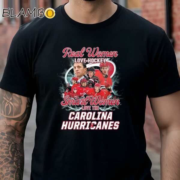 Real Women Love Hockey Smart Women Love The Carolina Hurricanes Shirt Black Shirt Shirts