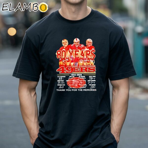 San Francisco 49ers Team 78 Years 1946 2024 Signatures Thank You For The Memories Shirt Black Shirts 18