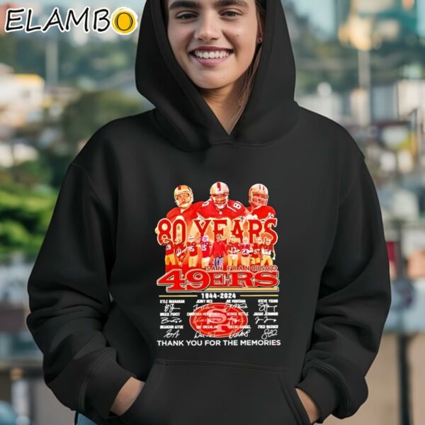 San Francisco 49ers Team 78 Years 1946 2024 Signatures Thank You For The Memories Shirt Hoodie 12