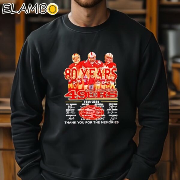 San Francisco 49ers Team 78 Years 1946 2024 Signatures Thank You For The Memories Shirt Sweatshirt 11