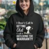 Snoopy I Don't Call It Getting Old I Call It Outliving The Warranty Shirt Hoodie 12