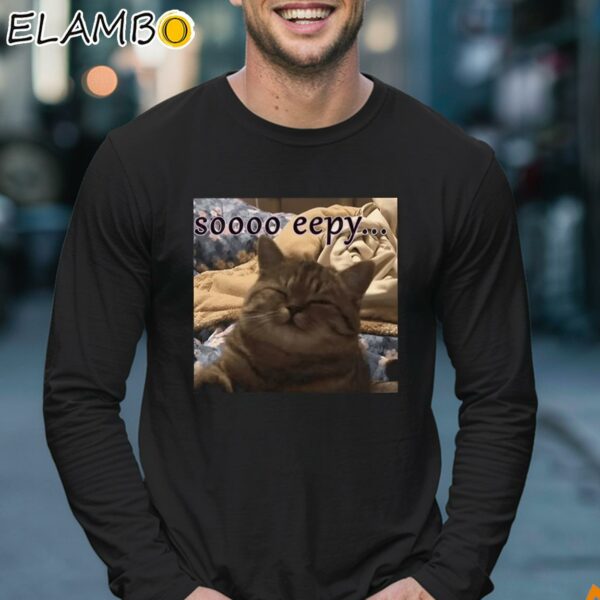 Soooo Eepy Cat Shirt Longsleeve 17