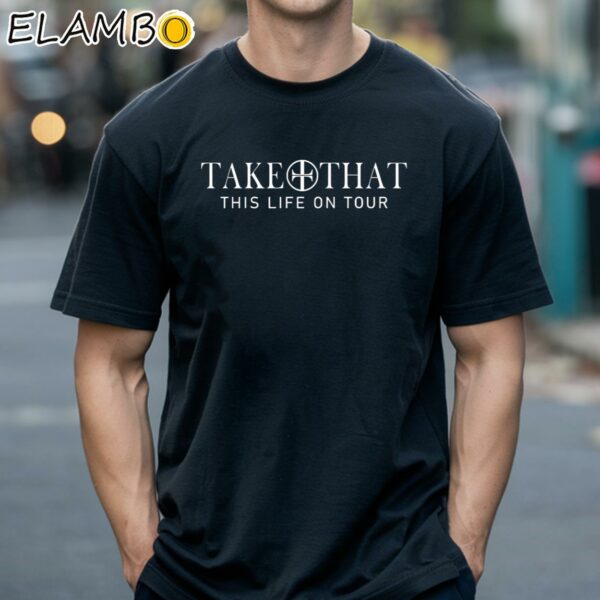 Take That This Life On Tour 2024 Shirt Black Shirts 18