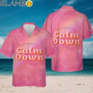 Taylor Swift You Need To Calm Down Hawaiian Shirt For Fans Aloha Shirt Aloha Shirt