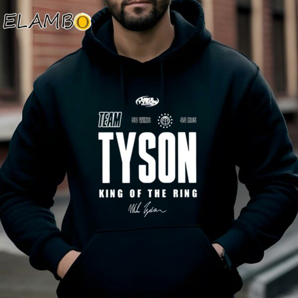 Team Tyson Mike Tyson King Of The Ring Shirt Hoodie Hoodie