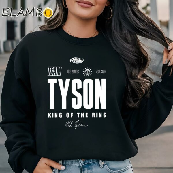 Team Tyson Mike Tyson King Of The Ring Shirt Sweatshirt Sweatshirt