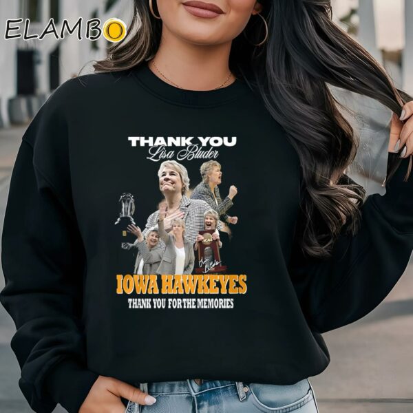 Thank You Lisa Bluder Iowa Hawkeyes Thank You For The Memories Shirt Sweatshirt Sweatshirt