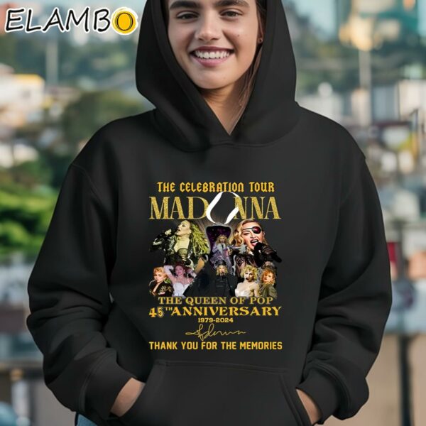 The Celebration Tour Madonna The Queen Of Pop 45th Anniversary 1979 2024 Thank You For The Memories Shirt Hoodie 12