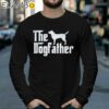 The Dog Father T shirt Fathers Day Gift Birthday Gifts For Dogs Dad Longsleeve 39