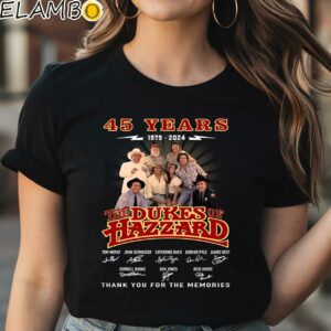 The Dukes Of Hazzard 45 Years 1979 2024 Thank You For The Memories Shirt Black Shirt Shirt