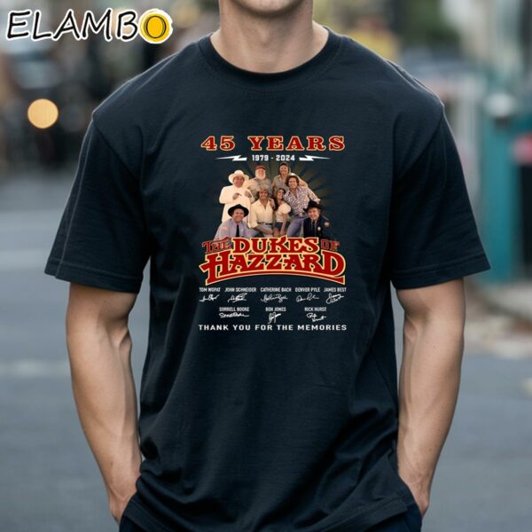 The Dukes Of Hazzard 45 Years 1979 2024 Thank You For The Memories Shirt Black Shirts 18