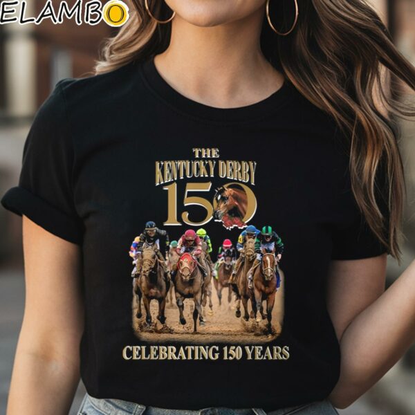 The Kentucky Derby Celebrating 150 Years Shirt Black Shirt Shirt