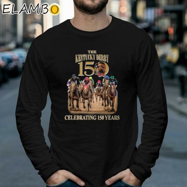 The Kentucky Derby Celebrating 150 Years Shirt Longsleeve 39