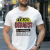 The Taxidermist Warnong Do Not Allow This Person Into Your Passenger Vehicle Shirt 1 Shirt 27