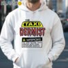 The Taxidermist Warnong Do Not Allow This Person Into Your Passenger Vehicle Shirt Hoodie 35