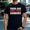There Are Only Two Genders Shirt Black Shirts Shirt