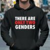 There Are Only Two Genders Shirt Hoodie 37