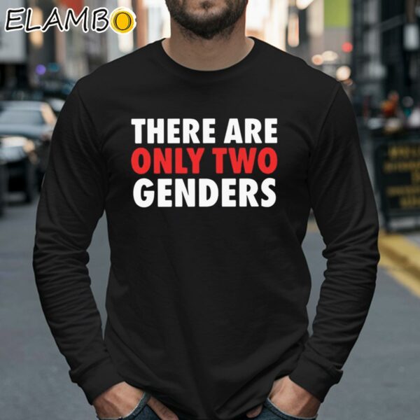 There Are Only Two Genders Shirt Longsleeve 40