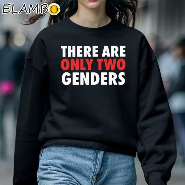There Are Only Two Genders Shirt Sweatshirt 5