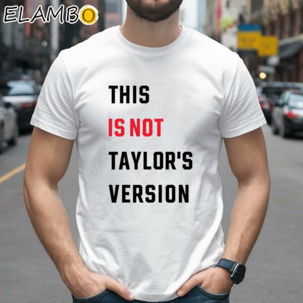 This is Not Taylors Version Shirt 2 Shirts 26