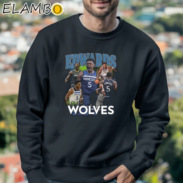 Timberwolves Anthony Edwards Wolves Shirt Sweatshirt 3