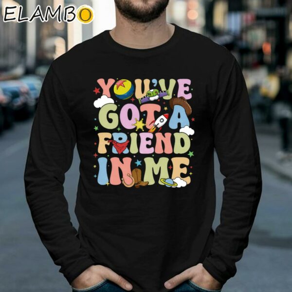 Toy Story Shirt You Ve Got A Friend In Me Shirt Toy Story Movie Characters Tee Longsleeve 39