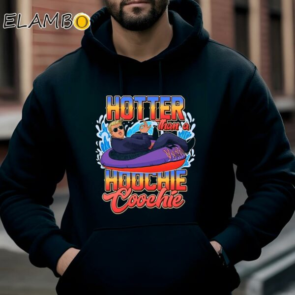 Trump Hotter Than A Hoochie Coochie Funny Shirt Hoodie Hoodie