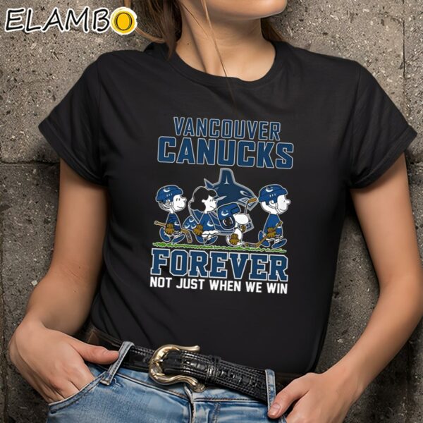 Vancouver Canucks Forever Not Just When We Win Shirt Black Shirts 9