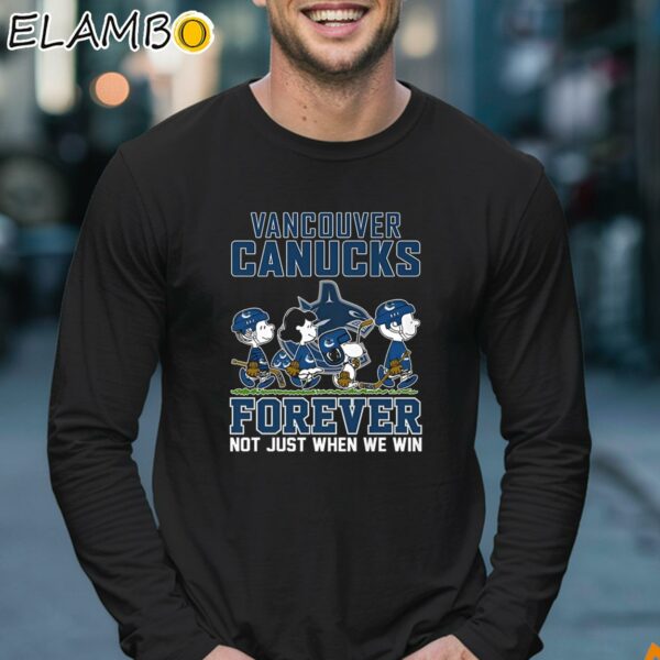 Vancouver Canucks Forever Not Just When We Win Shirt Longsleeve 17