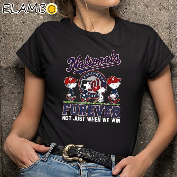 Washington Nationals Forever Not Just When We Win Shirt Black Shirts 9