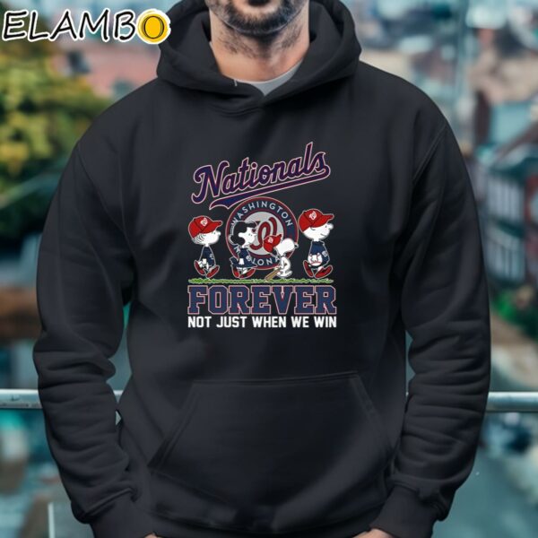 Washington Nationals Forever Not Just When We Win Shirt Hoodie 4