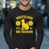 Wasteland Dog Training Woof Never Changes Dogmeat Provided Vault Tec Approved Since 2077 Shirt Longsleeve 17