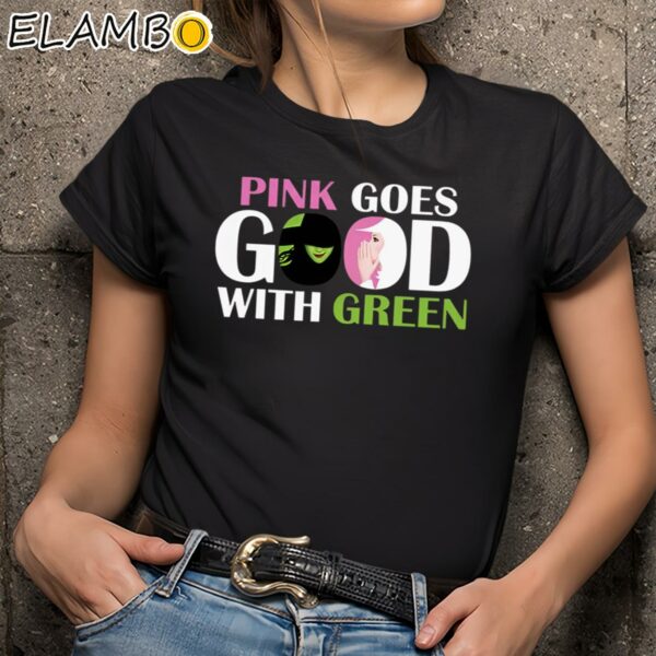 Wicked Pink Goes Good With Green Shirt Black Shirts 9