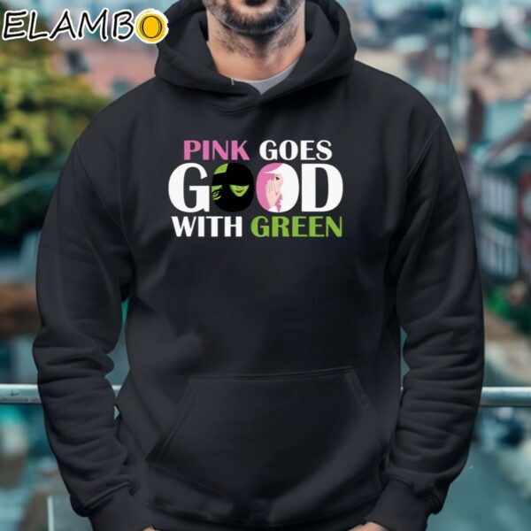 Wicked Pink Goes Good With Green Shirt Hoodie 4