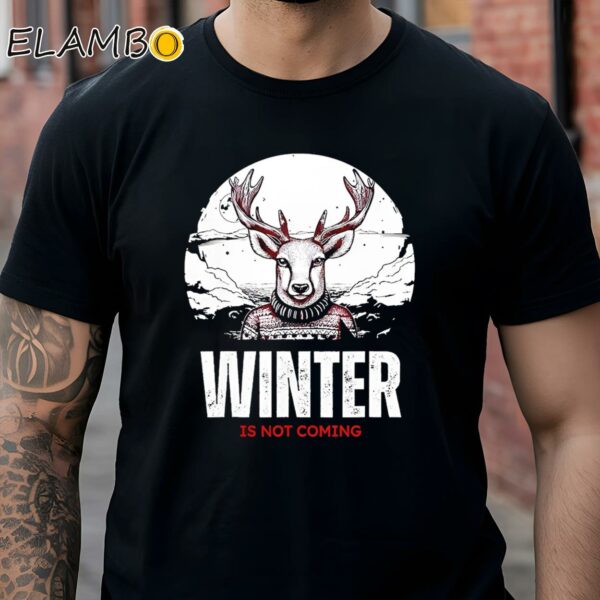 Winter Is Not Coming Sunshine Summer Shirt Black Shirt Shirts
