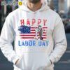 Worker Celebrating My First Labor Day Shirt Hoodie 35