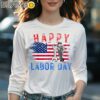 Worker Celebrating My First Labor Day Shirt Longsleeve Women Long Sleevee