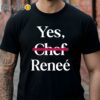 Yes Chef Reneee Shirt Black Shirt Shirts