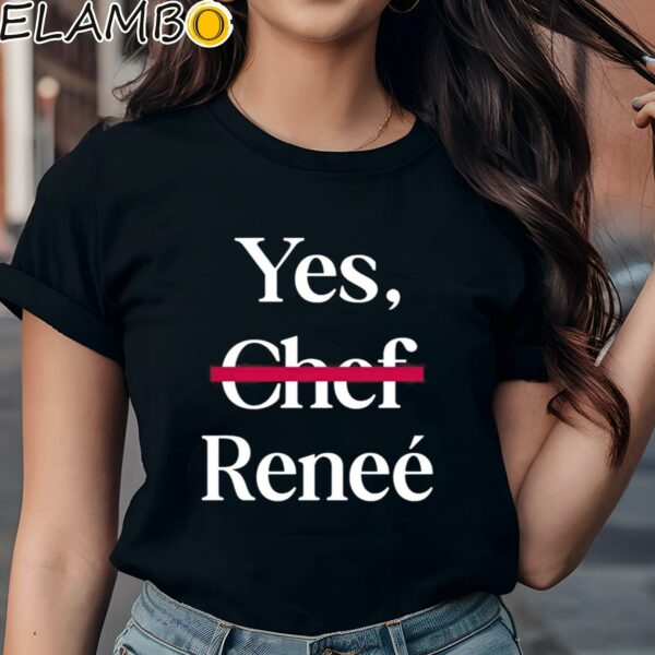 Yes Chef Reneee Shirt Black Shirts Shirt