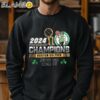 Boston Celtics NBA Champion 2024 Just Go Win It Fan shirt Sweatshirt Sweatshirt